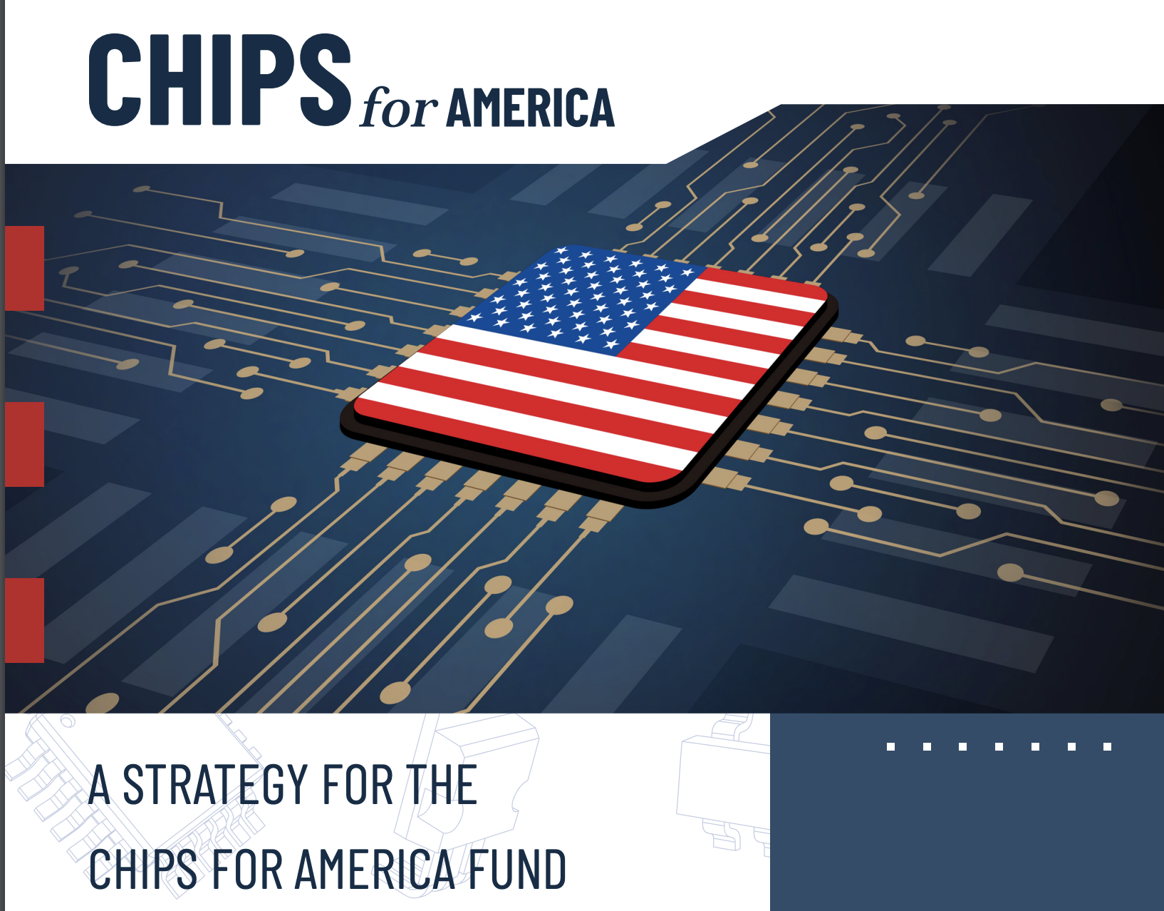 CHIPS Act: U.S. Releases New Implementation Strategy